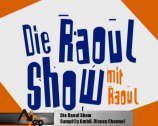 Die Raoul Show